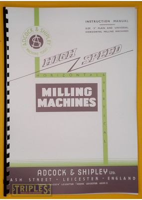 Adcock Shipley Size No.3 Plain and Universal, Horizontal Milling Machines Operating Manual.