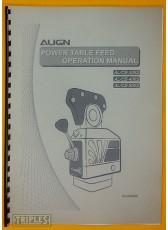 Align Power Table Feed. Operation Manual. AL/CE-300S AL/CE-400S AL/CE-500S.