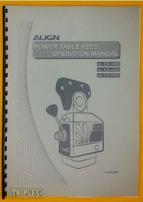 Align Power Table Feed. Operation Manual. AL/CE-300S AL/CE-400S AL/CE-500S.