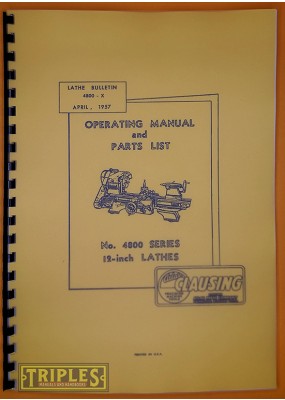 Atlas Clausing No. 4800 Series 12-inch Lathe Operating Manual and Parts List.