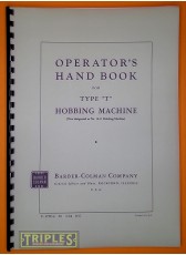 Barber-Colman Type &quot;T&quot; Hobbing Machine Operator's Handbook.