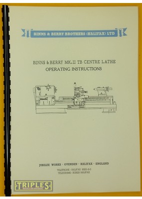Binns & Berry Type TB Mk. 2 Centre Lathe. Operating Instructions and Parts List.