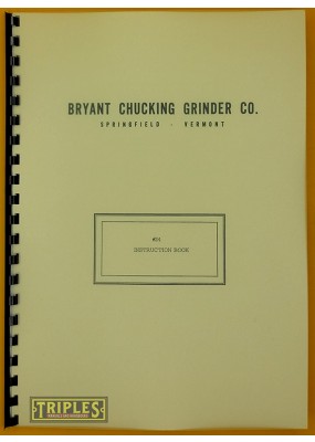 Bryant No. 24 Hydraulic Internal Grinder. Instruction Book. 