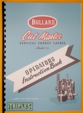Bullard Cut Master Model 75 Vertical Turret Lathe Operators Instruction Book. Bullard Cut Master Model 75 Vertical Turret Lathe Operators Instruction Book.