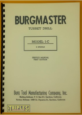 Burgmaster Model 1-C Turret Drill Service Manual.