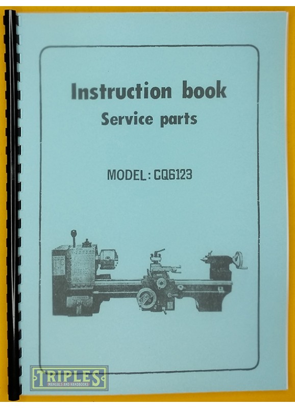 CQ6123 Lathe Operation Manual and Service Parts. (Early Model)