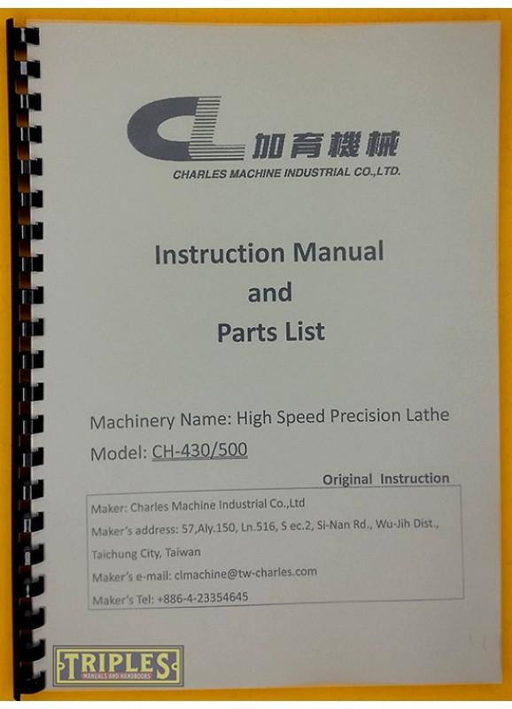 Charles Machine Industrial. CH-430 CH-500 Lathe Instruction Manual and Parts List.