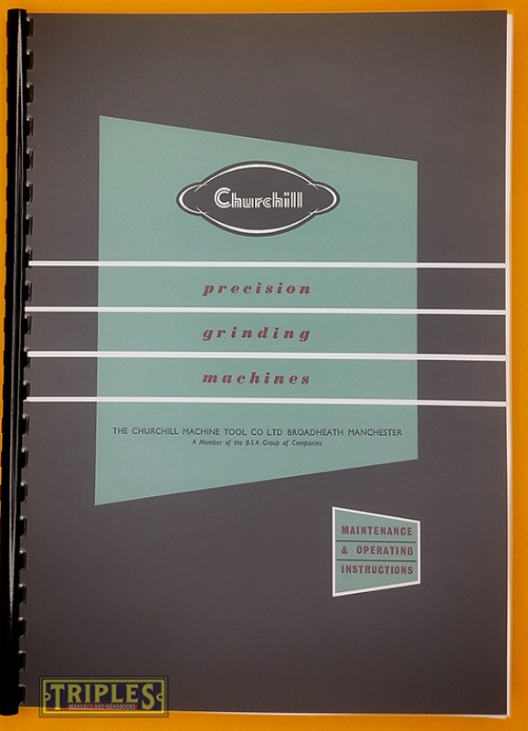Churchill Model VXA Vertical Spindle Surface Grinder. Maintenance & Operating Manual and Parts List.
