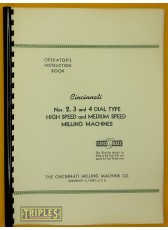 Cincinnati Nos. 2, 3 and 4 Dial Type High &amp; Medium Speed Milling Machines Operators Instruction Book.