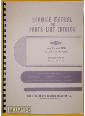 Cincinnati Nos. 2L and 2MH Milling Machines Service Manual and Parts List Catalogue.