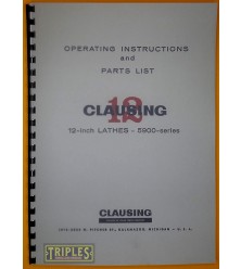 Clausing 12-Inch Lathes - 5900 Series. Operating Instructions and Parts List. 
