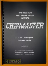 Colchester Chipmaster 5"x20" High Speed Precision Lathe Instructions and Spare Parts Manual. (3rd Edition) 1960. Colchester Chipmaster 5"x20" High Speed Precision Lathe Instructions and Spare Parts Manual. (3rd Edition) 1960.