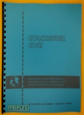 Colchester Colt Lathe Instruction and Spare Parts Manual.