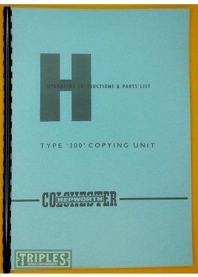 Colchester Hepworth Type 300 Copying Unit Operating Instructions and Parts List.