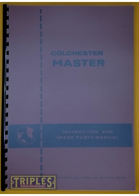 Colchester Master (Round Head) 6½" x 36" High Speed Lathe. Instruction and Spare Parts Manual.