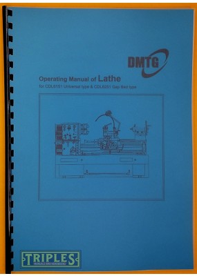 DMTG Dalian CDL6151 Universal Lathe & CDL6251 Gap Bed Lathe Operating Manual.