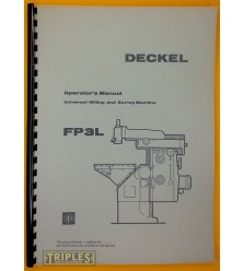 Deckel FP3L Universal Milling and Boring Machine. Operator's Manual. Deckel FP3L Universal Milling and Boring Machine. Operator's Manual.
