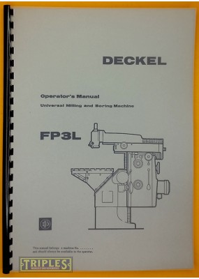 Deckel FP3L Universal Milling and Boring Machine. Operator's Manual.