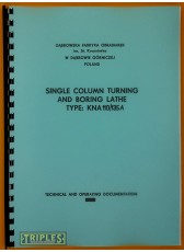 Defum Single Column Turning and Boring Lathe KNA 110-135A. Technical and Operating Documentation. Defum Single Column Turning and Boring Lathe KNA 110-135A. Technical and Operating Documentation.
