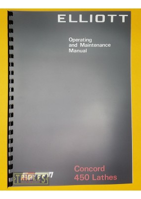 Elliot Concord 450 Lathe Operating and Maintenance Manual.