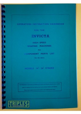 Elliot/Invicta High Speed Shaping Machines Models 14" - 24" Stroke Operators Instruction Handbook and Parts List.