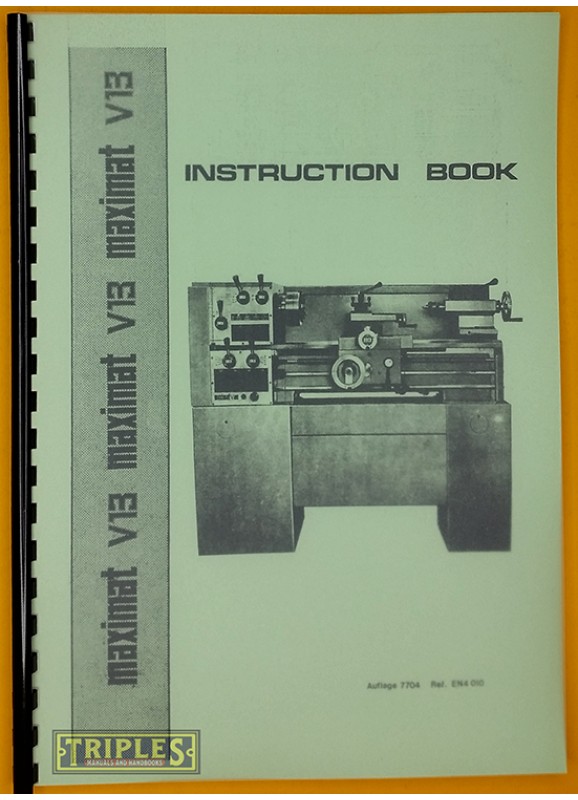 Emco Maximat V13 Lathe Instruction Book.