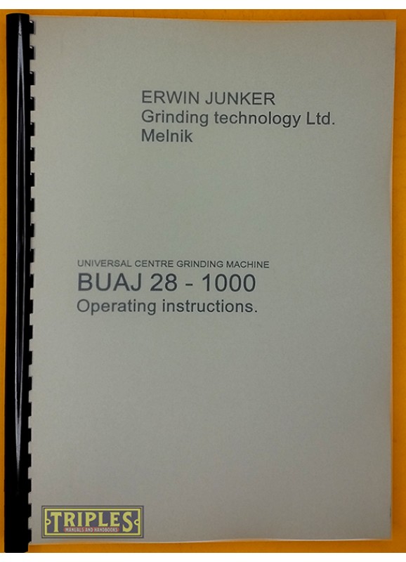 Erwin Junker-TOS BUAJ 28-1000 Universal Centre Grinding Machine Operaing Instructions. Erwin Junker-TOS BUAJ 28-1000 Universal Centre Grinding Machine Operaing Instructions.