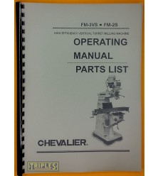 Falcon Chevalier FM-3VS, FM-2S Turret Milling Machine. Operating Manual and Parts List. Falcon Chevalier FM-3VS, FM-2S Turret Milling Machine. Operating Manual and Parts List.