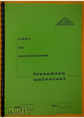 Fexac UER Horizontal Milling Machine. Operating Instruction. (Spanish)