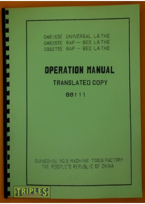 Guangzhou CW6163E, CW6263E, CQ6273E Universal Lathe Operation Manual.