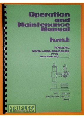 HMT Radial Drilling Machine Models RM61, RM62, RM63, RM65. Operation and Maintenance Manual. 