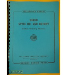 Heald Style No. 25A Rotary Surface Grinding Machine Instruction Manual and Service Repair Parts. Heald Style No. 25A Rotary Surface Grinding Machine Instruction Manual and Service Repair Parts.