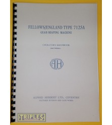 Alfred Herbert-Fellows Type 7125A Gear Shaping Machine Operators Handbook. Alfred Herbert-Fellows Type 7125A Gear Shaping Machine Operators Handbook.