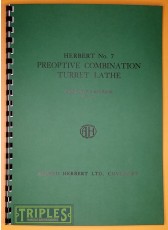 Herbert No.7 Preoptive Combination Turret Lathe Operators Handbook. Herbert No.7 Preoptive Combination Turret Lathe Operators Handbook.