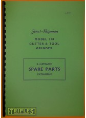 Jones and Shipman Model 310 Cutter and Tool Grinding Machine. Illustrated Parts Catalogue. Jones and Shipman Model 310 Cutter and Tool Grinding Machine. Illustrated Parts Catalogue.