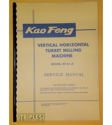 Kao Feng Model KF-G1-A Vertical and Horizontal Turret Milling Machine Service Manual.