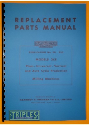 Kearney & Trecker Milwaukee (C.V.A Edition) Model 2CE Plain-Universal-Vertical Replacement Parts Manual.