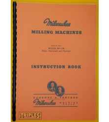Kearney and Trecker-Milwaukee. Model No. 2H Plain, Universal and Vertical Milling Machine Instruction Book.