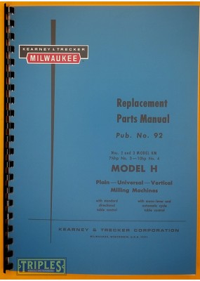 Kearney and Trecker-Milwaukee Model H, Nos. 2 and 3 Model KM, 7½ HP and No. 4, 10HP Milling Machines. Replacement Parts Manual.