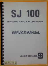 Kearns Richards SJ-100 Horizontal Boring & Milling Machine. Service Manual. Kearns Richards SJ-100 Horizontal Boring & Milling Machine. Service Manual.