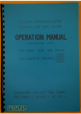 Kwangchow Lathe. C6146A C6246A Operating Manual.