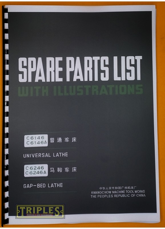 Kwangchow Lathe. C6146 C6146A C6246 C6246A Spare Parts List. (Parts Manual Only)