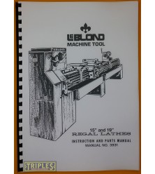 LeBlond 15" and 19" Regal Lathes. Instruction and Parts Manual. No.3913.