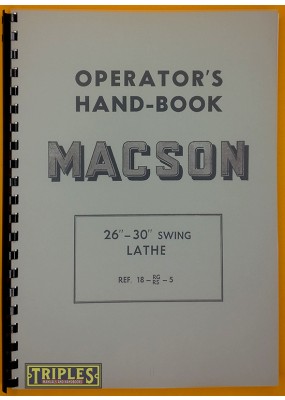 Macson 26" - 30" Swing Lathe. Operators Handbook.