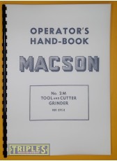 Macson 2M (2MTC-2) Tool and Cutter Grinder Operators Handbook. Macson 2M (2MTC-2) Tool and Cutter Grinder Operators Handbook.