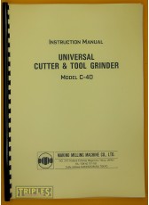 Makino Model C-40 Universal Tool and Cutter Grinder Instruction Manual (includes Parts Manual) Makino Model C-40 Universal Tool and Cutter Grinder Instruction Manual (includes Parts Manual)