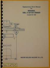 Makino Model C-40 Universal Tool and Cutter Grinder. Replacement Parts Manual. Makino Model C-40 Universal Tool and Cutter Grinder. Replacement Parts Manual.