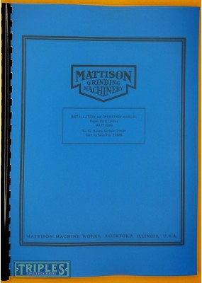 Mattison No.42 Rotary Surface Grinder. Operation Manual and Parts Catalogue.
