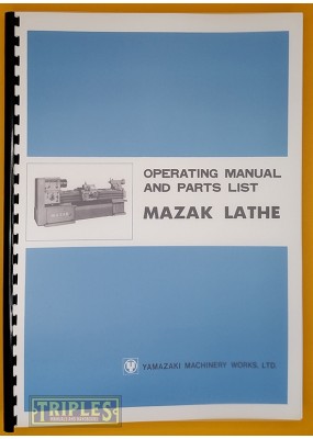 Mazak-Yamazaki Lathe 21"/18" 40" 60" 80" 100" Operating Manual and Parts List.