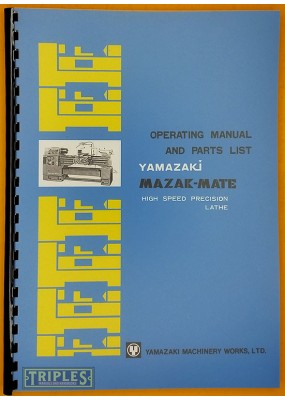 Mazak Mate Lathe Operating Manual and Parts List.